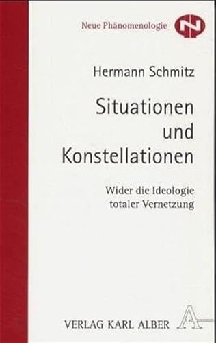 Situationen und Konstellationen (9783495481462) by Schmitz, Hermann