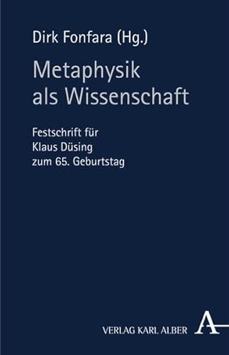 9783495482056: Metaphysik als Wissenschaft: Festschrift fr Klaus Dsing zum 65. Geburtstag