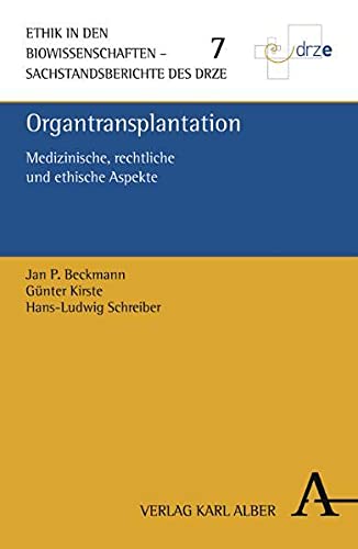 Stock image for Organtransplantation. Medizinische, rechtliche und ethische Aspekte. for sale by Antiquariat Thomas Nonnenmacher