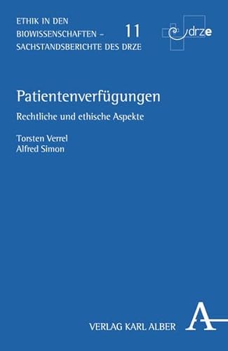 Patientenverfügungen: Rechtliche und ethische Aspekte - Torsten Verrel