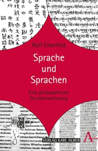 Sprache und Sprachen: Eine philosophische Grundorientierung - Rolf Elberfeld