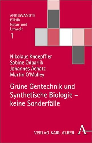 9783495485583: Knoepffler, N: Grne Gentechnik und Synthetische Biologie -