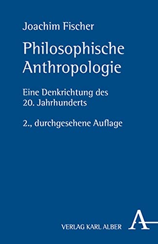 Imagen de archivo de Philosophische Anthropologie: Eine Denkrichtung Des 20. Jahrhunderts a la venta por Revaluation Books