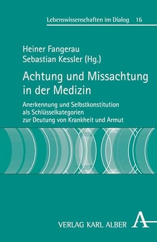 9783495485903: Achtung und Missachtung in der Medizin