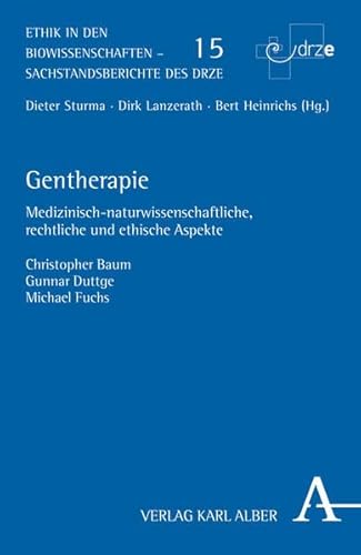 Stock image for Gentherapie: Medizinisch-naturwissenschaftliche, rechtliche und ethische Aspekte for sale by medimops