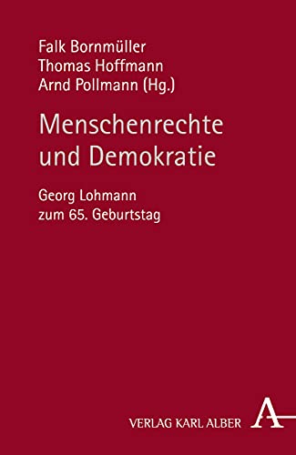 Menschenrechte und Demokratie: Georg Lohmann zum 65. Geburtstag