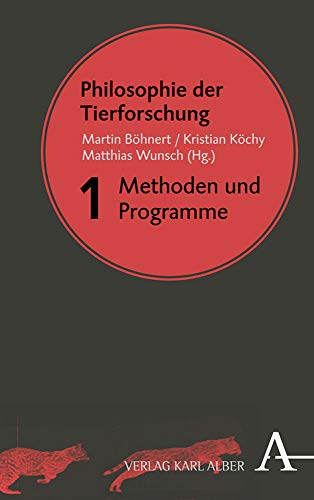 9783495487419: Philosophie Der Tierforschung: Band 1: Methoden Und Programme