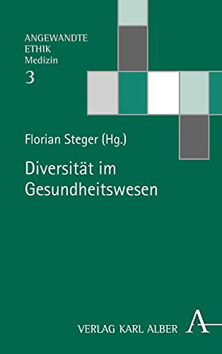 9783495490280: Diversitat Im Gesundheitswesen (Angewandte Ethik, 3) (English and German Edition)