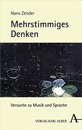 Stock image for Mehrstimmiges Denken: Versuche zu Musik und Sprache for sale by medimops