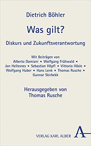 Stock image for Was Gilt?: Diskurs Und Zukunftsverantwortung for sale by Kalligramm