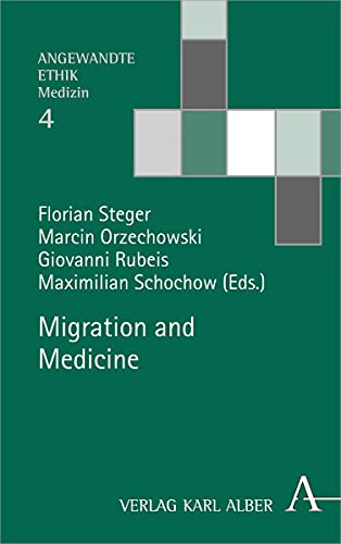 Migration and Medicine (Angewandte Ethik, Band 4)