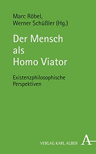 Stock image for Mensch als Homo Viator for sale by ISD LLC