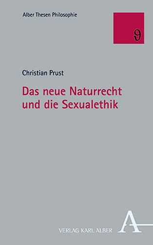 9783495998243: Das neue Naturrecht und die Sexualethik
