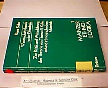 9783496001263: Wissenschaftstheorie in der Ethnologie: Zur Kritik u. Weiterführung d. Theorie von Thomas S. Kuhn anhand ethnograph. Materials (Mainzer Ethnologica) (German Edition)