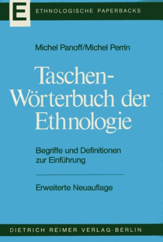 taschenwörterbuch der ethnologie. begriffe und definitionen zur einführung
