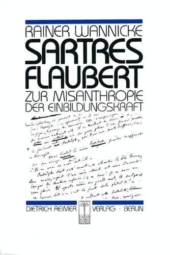 Beispielbild fr Sartres Flaubert. zum Verkauf von Antiquariat Dorner