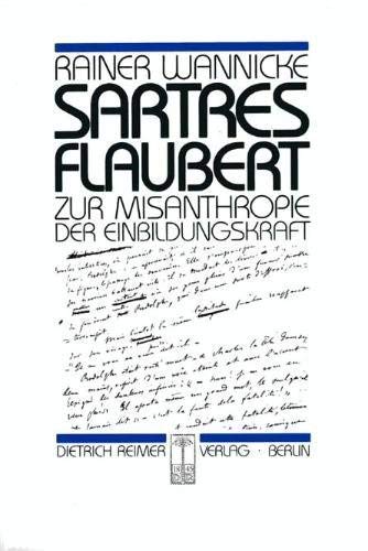 9783496003953: Sartres Flaubert: Zur Misanthropie der Einbildungskraft