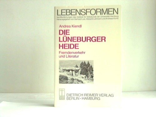 Die Lüneburger Heide. Fremdenverkehr und Literatur.