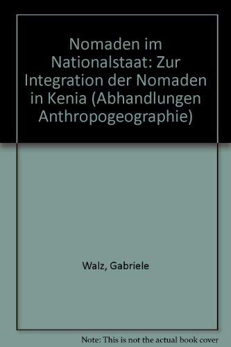 Imagen de archivo de Nomaden im Nationalstaat: Zur Integration der Nomaden in Kenia a la venta por medimops