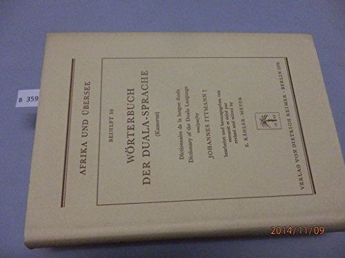 Wörterbuch der Duala-Sprache (Kamerun): Duala-Deutsch-Englisch-Französisch - Ittmann Johannes, Kähler- Meyer E., Meyer E. Kähler-