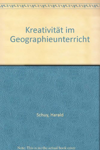 Kreativität im Geographieunterricht. Didaktische Untersuchungen zu Möglichkeiten der Kreativitätsförderung im Geographieunterricht. (=Geographiedidaktische Forschungen; Bd. 12). - Schuy, Harald