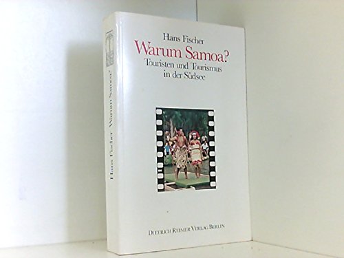 Imagen de archivo de Warum Samoa? Touristen und Tourismus in der Sudsee a la venta por Zubal-Books, Since 1961