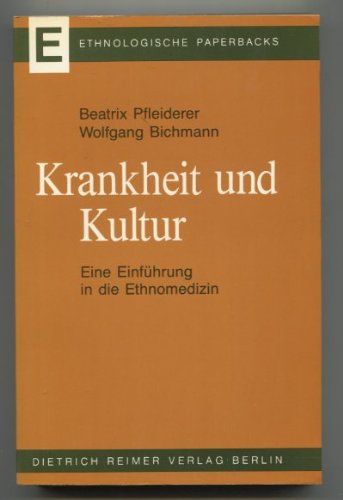 Stock image for Krankheit und Kultur: e. Einf. in d. Ethnomedizin for sale by ThriftBooks-Dallas
