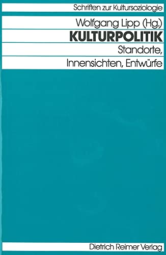 Beispielbild fr Kulturpolitik. Standorte, Innensichten, Entwrfe. zum Verkauf von Antiquariat Bcherkeller