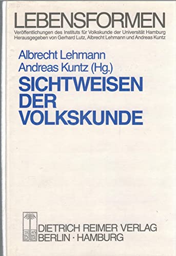 Beispielbild fr Sichtweisen der Volkskunde: Zur Geschichte und Forschungspraxis einer Disziplin zum Verkauf von medimops