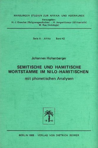 9783496009603: Semitische und hamitische Wortstmme im Nilo-Hamitischen: Mit phonetischen Analysen (Marburger Studien zur Afrika- und Asienkunde. Ser. A, Afrika)