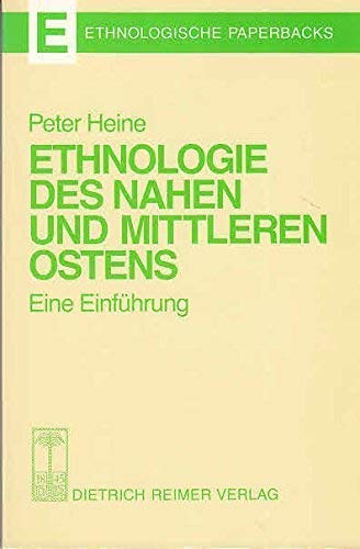 9783496009672: Ethnologie des Nahen und Mittleren Ostens: Eine Einführung (Ethnologische Paperbacks) (German Edition)