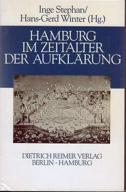 Hamburg im Zeitalter der Aufklärung (Hamburger Beiträge zur Öffentlichen Wissenschaft) - Stephan Inge, Winter Hans G, Grieb Wolfgang, Prange Carsten, Böhme Hartmut