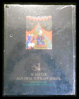 Beispielbild fr Schtze aus dem Topkapi Serail: Das Zeitalter Sleymans des Prchtigen. zum Verkauf von Antiquariat Mercurius