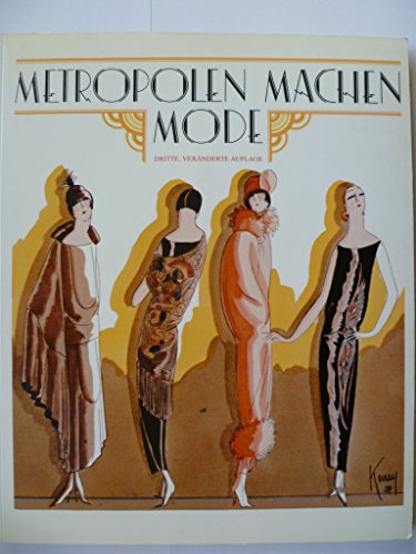 Stock image for Metropolen machen Mode. Haute Couture der Zwanziger Jahre for sale by medimops