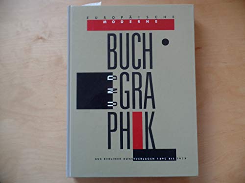 9783496010579: Europische Moderne. Buch und Graphik aus Berliner Kunstverlagen 1890-1933