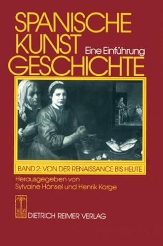 Imagen de archivo de Spanische Kunstgeschichte. Eine Einfhrung: Spanische Kunstgeschichte, in 2 Bdn., Bd.2, Von der Sptantike bis zur frhen Neuzeit a la venta por medimops