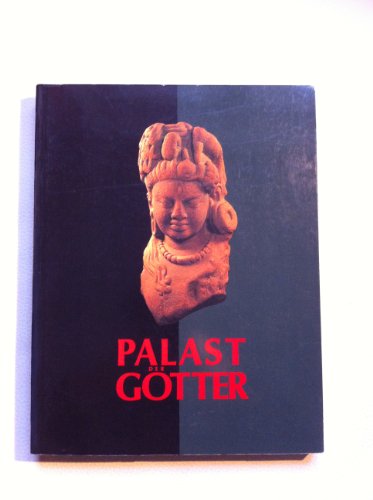 Stock image for Palast der Gtter - 1500 Jahre Kunst aus Indien for sale by Antiquariat Buchtip Vera Eder-Haumer