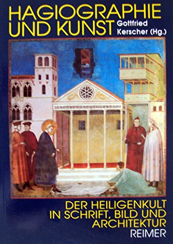 Stock image for Hagiographie und Kunst. Der Heiligenkult in Schrift, Bild und Architektur for sale by medimops