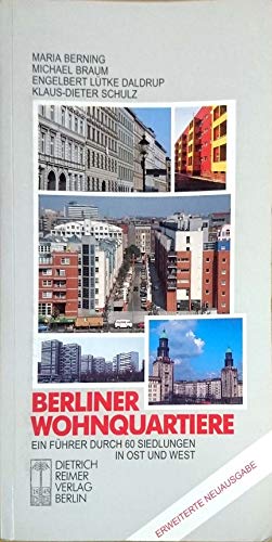 Stock image for Berliner Wohnquartiere: Ein Fuhrer Durch 60 Siedlungen in Ost Und West for sale by ThriftBooks-Dallas