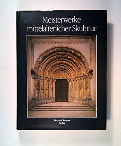 Beispielbild fr Meisterwerke mittelalterlicher Skulptur zum Verkauf von medimops
