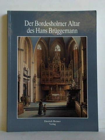 Stock image for Der Bordesholmer Altar des Hans Bru ggemann: Werk und Wirkung (German Edition) for sale by ThriftBooks-Dallas