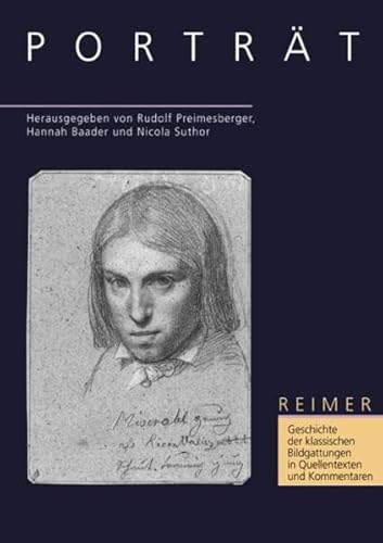 9783496011392: Geschichte der klassischen Bildgattungen in Quellentexten und Kommentaren. Das Portrt