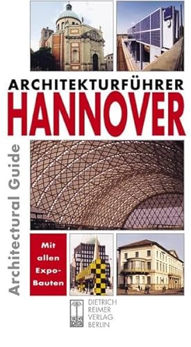 Stock image for Architekturfuhrer Hannover: An Architectural Guide (Architectural Guides (Reimer)) for sale by WorldofBooks