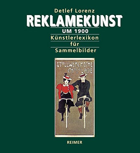 9783496012207: Reklamekunst um 1900. Künstlerlexikon für Sammelbilder