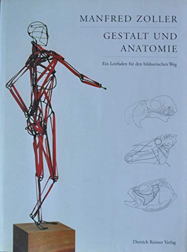 9783496012252: Gestalt und Anatomie: Ein Leitfaden fr den bildnerischen Weg
