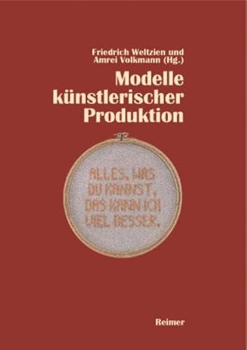 9783496012832: Modelle knstlerischer Produktion: Architektur, Kunst, Literatur, Philosophie, Tanz