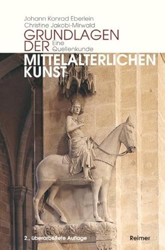 Stock image for Grundlagen der mittelalterlichen Kunst. Eine Quellenkunde. Zweite, berarbeitete Auflage for sale by Antiquariaat Schot