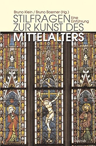 Stilfragen zur Kunst des Mittelalters: Eine Einführung - Klein Bruno, Boerner Bruno