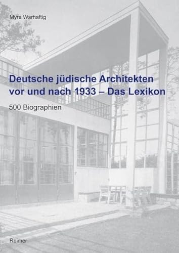 9783496013266: Deutsche jdische Architekten vor und nach 1933 - Das Lexikon: 500 Biographien