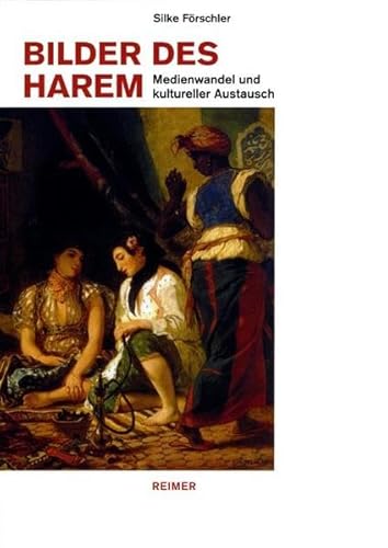 9783496014201: Frschler, S: Bilder des Harem